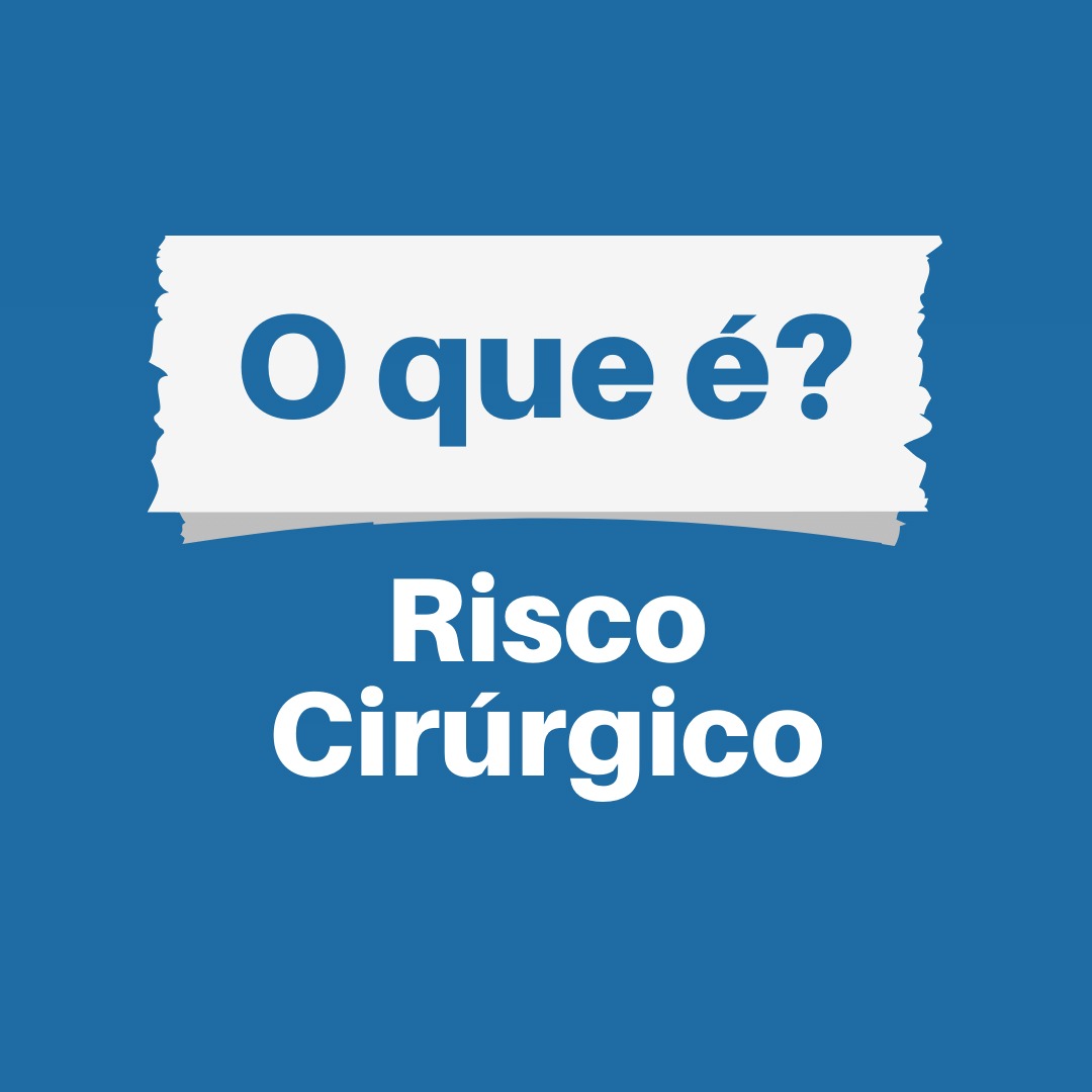 Read more about the article O que é risco cirúrgico?